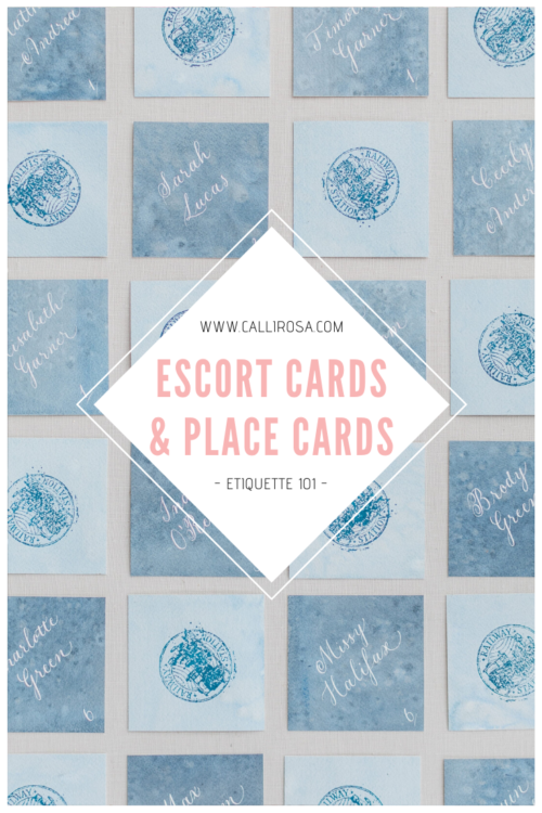 Escort Cards and Place Cards Etiquette 101 CalliRosa Calligraphy
