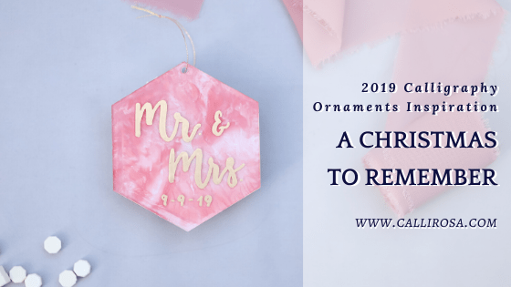 A Christmas To Remember 2019 Calligraphy Christmas Ornaments Inspiration Personalized by CalliRosa