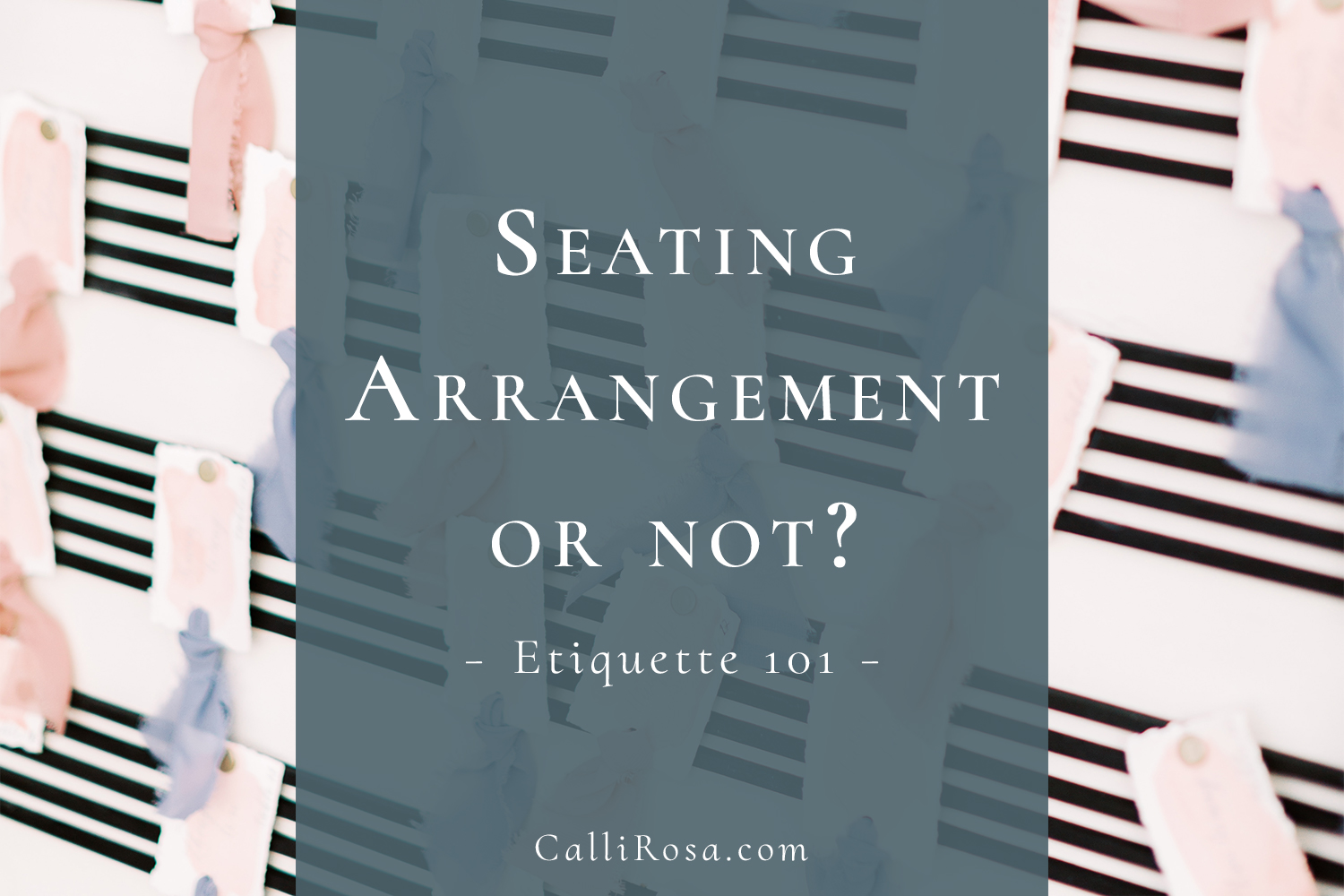 Seating Arrangement Etiquette 101 blog featured image